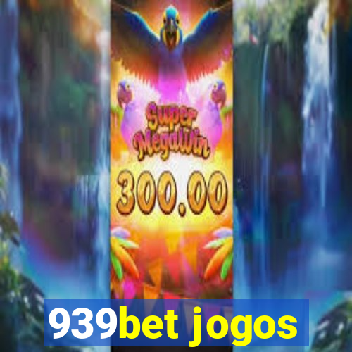 939bet jogos